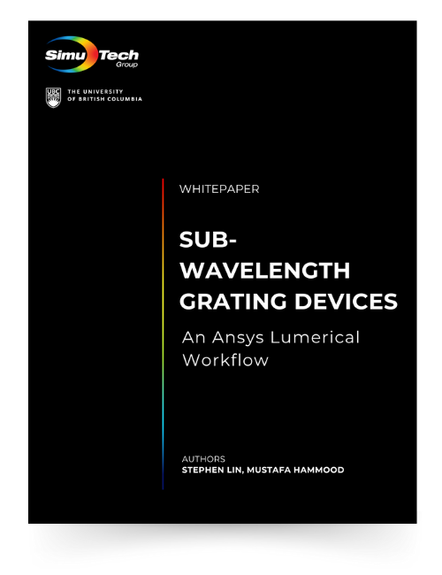 Whitepaper - Sub-wavelength Grating Devices: An Ansys Lumerical Workflow